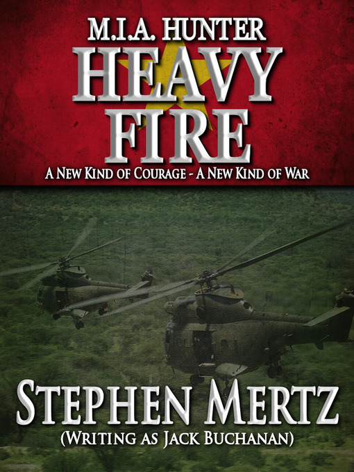 Title details for Heavy Fire by Stephen Mertz - Available